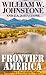 Frontier America by William W. Johnstone