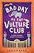 Bad Day at the Vulture Club (Baby Ganesh Agency #5)