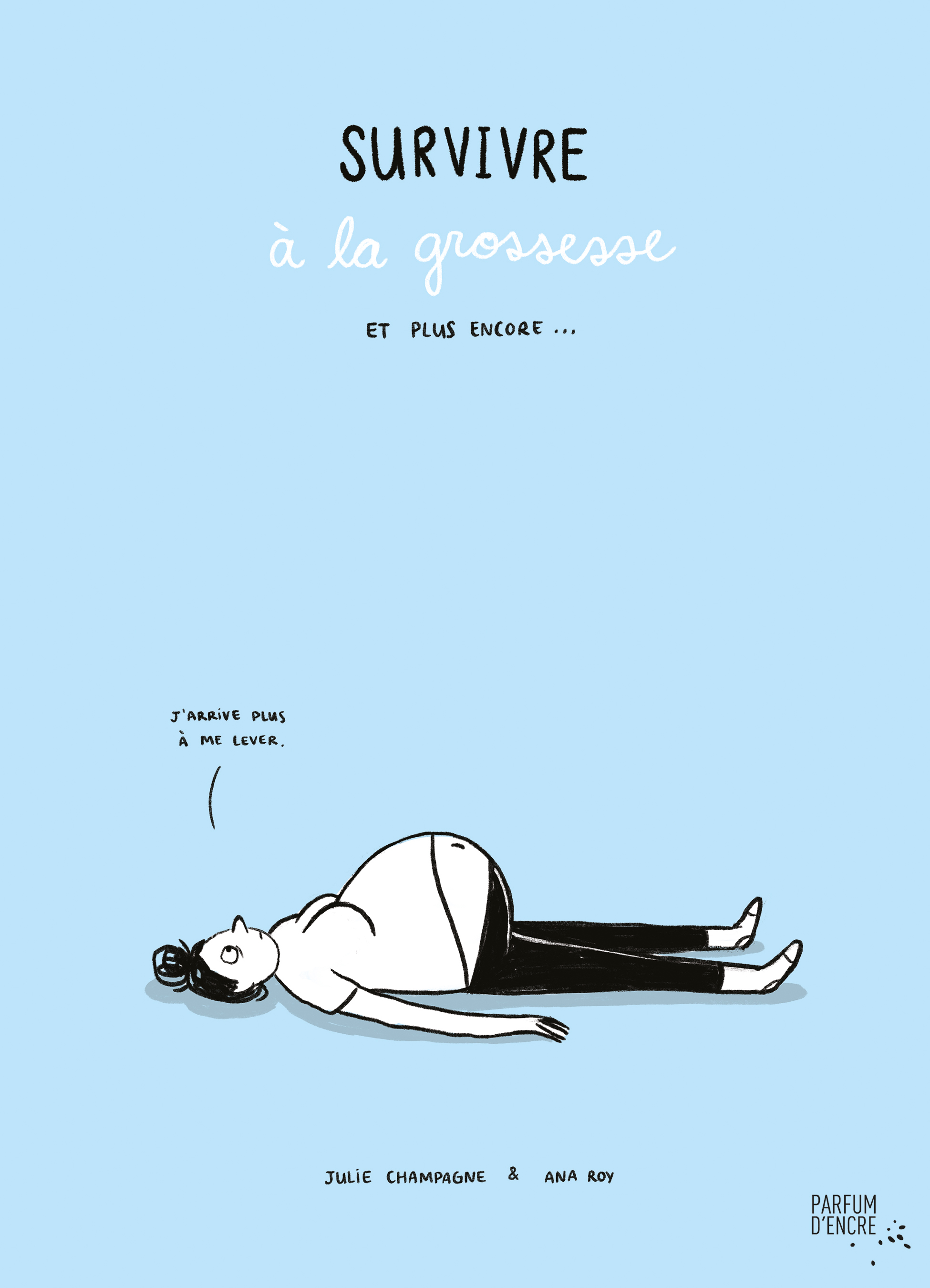 Survivre à la grossesse et plus encore... (Paperback)