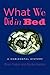 What We Did in Bed: A Horizontal History