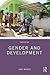 Gender and Development (Routledge Perspectives on Development)