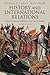 History and International Relations: From the Ancient World to the 21st Century