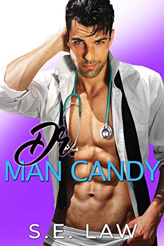 Dr. Man Candy (Healing Hands #2)