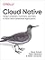 Cloud Native: Using Contain...