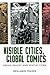 Visible Cities, Global Comi...