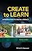 Create to Learn: Introduction to Digital Literacy