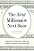 The Next Millionaire Next Door: Enduring Strategies for Building Wealth