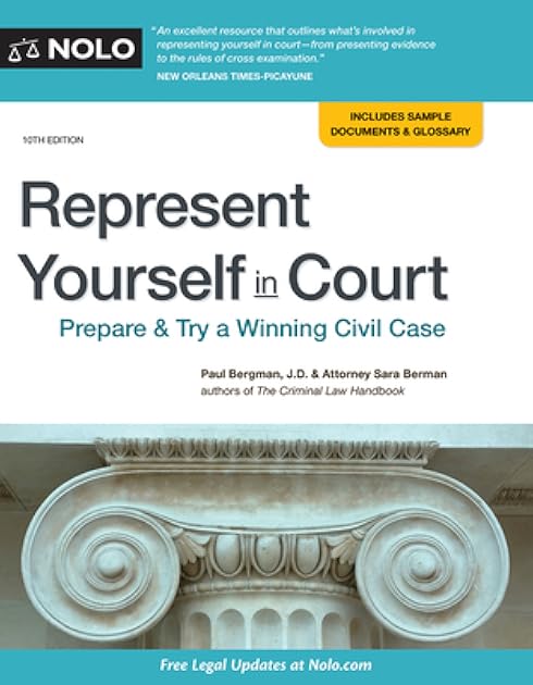Represent Yourself in Court: Prepare & Try a Winning Civil Case