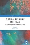cultural-fusion-of-sufi-islam-routledge-studies-in-religion