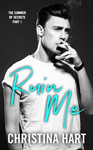 Ruin Me (The Summer of Secrets #1)