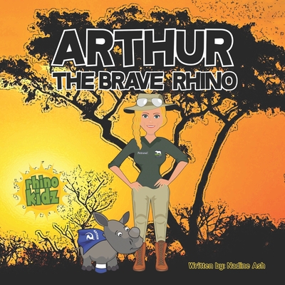 Arthur the Brave Rhino (Paperback)