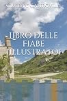 Libro delle Fiabe (Illustrato) (Italian Edition)