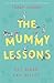 The Mummy Lessons