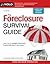 Foreclosure Survival Guide, The: Keep Your House or Walk Away With Money in Your Pocket