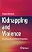 Kidnapping and Violence: Ne...