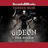 Gideon the Ninth by Tamsyn Muir