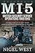MI5: British Security Service Operations, 1909–1945: The True Story of the Most Secret Counter-Espionage Organisation in the World