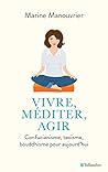Vivre, méditer, a...