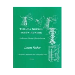 Terapia neural según Huneke: fundamentos, técnica, aplicación práctica (Paperback)