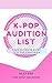 K-pop Audition List: Your U...
