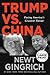 Trump vs. China by Newt Gingrich