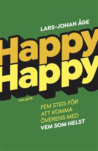Happy happy : fem steg för att komma överens med nästan vem som helst (Paperback)