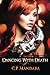 Dancing With Death (Evading Death, #1)