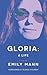Gloria: A Life