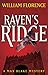 Raven's Ridge by William Florence