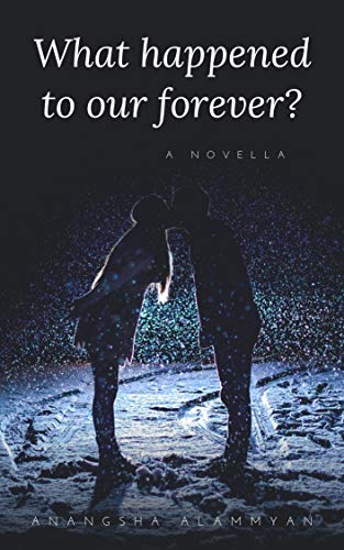What happened to our forever? (Kindle Edition)
