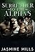 Surrender to the Alphas (Waxing Crescent #5)