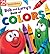 Bob and Larry's Book of Colors by VeggieTales