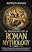 Treasures Of Roman Mytholog...