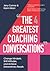 The Four Greatest Coaching Conversations by Jerry Connor