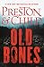Old Bones by Douglas Preston