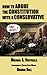 How to Argue the Constitution with a Conservative