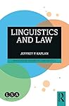 Linguistics and Law (Routledge Guides to Linguistics)