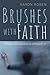 Brushes with Faith: Reflect...
