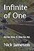 Infinite of One: All for One IS One for All