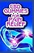 CBD Gummies for Pain relief...