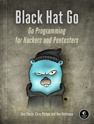Black Hat Go: Go Programming For Hackers and Pentesters (Paperback)