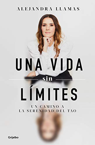 Una vida sin límites: Un camino a la serenidad del Tao (Kindle Edition)