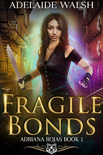 Fragile Bonds (Adriana Rojas #1)