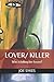 Lover/ Killer: Who is kiling her lovers?