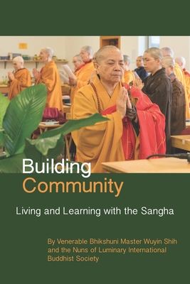 Building Community: Living and Learning with the Sangha (Paperback)