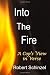 Into The Fire: A Cop’s View...