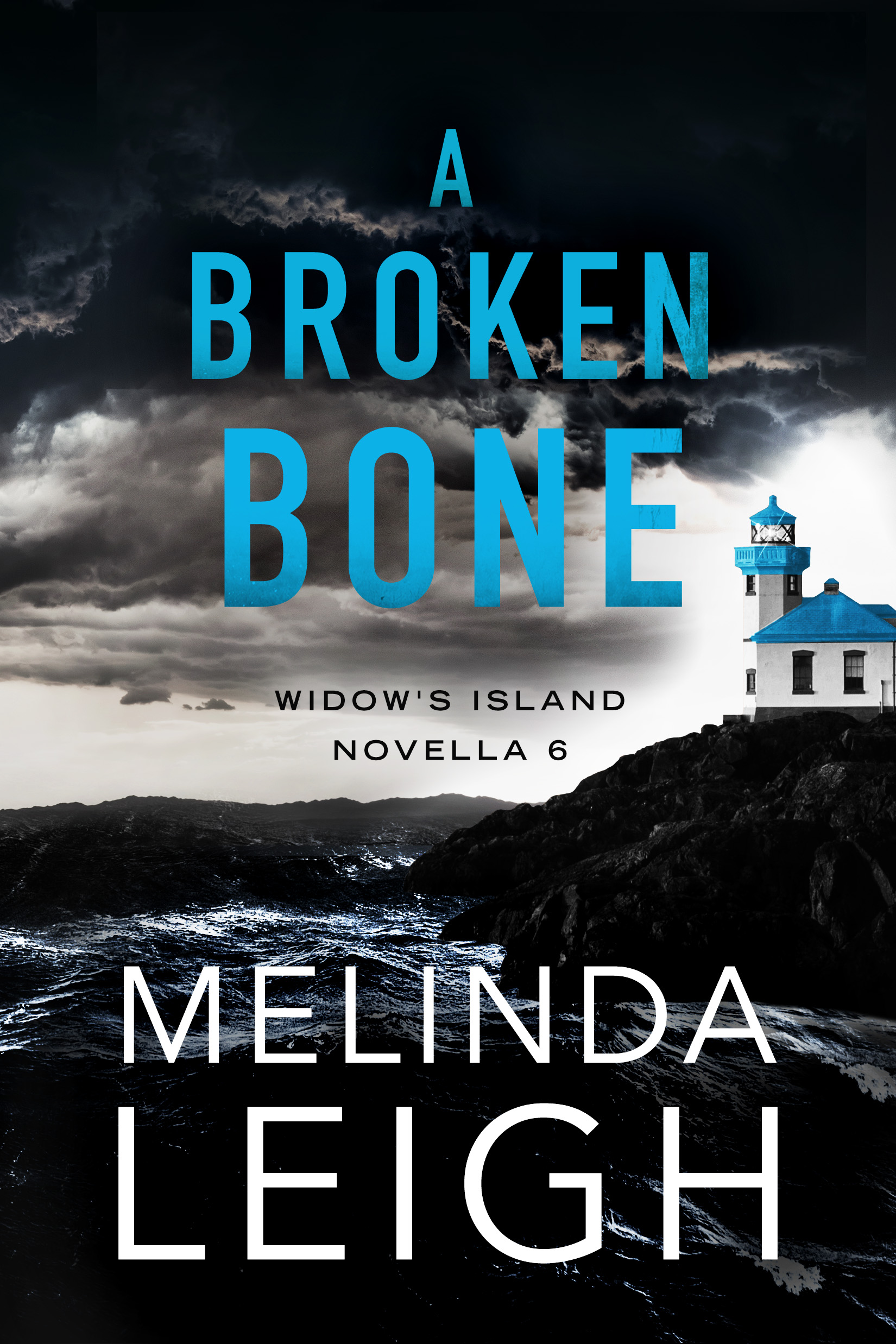 A Broken Bone (Widow's Island, #6)