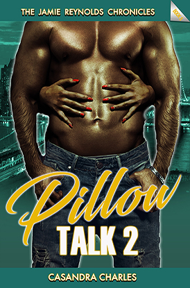 Pillow Talk 2 (The Jamie Reynolds Chronicles Book 5)