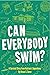 Can Everybody Swim? A Survi...