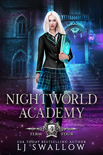 Nightworld Academy: Term Four (Nightworld Academy, #4)